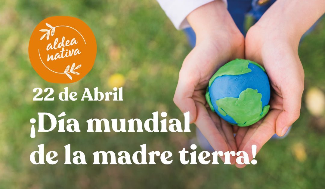 22 de Abril ¡Día de la tierra!