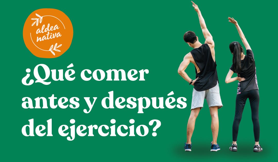 ¿Qué comer antes y después del ejercicio?